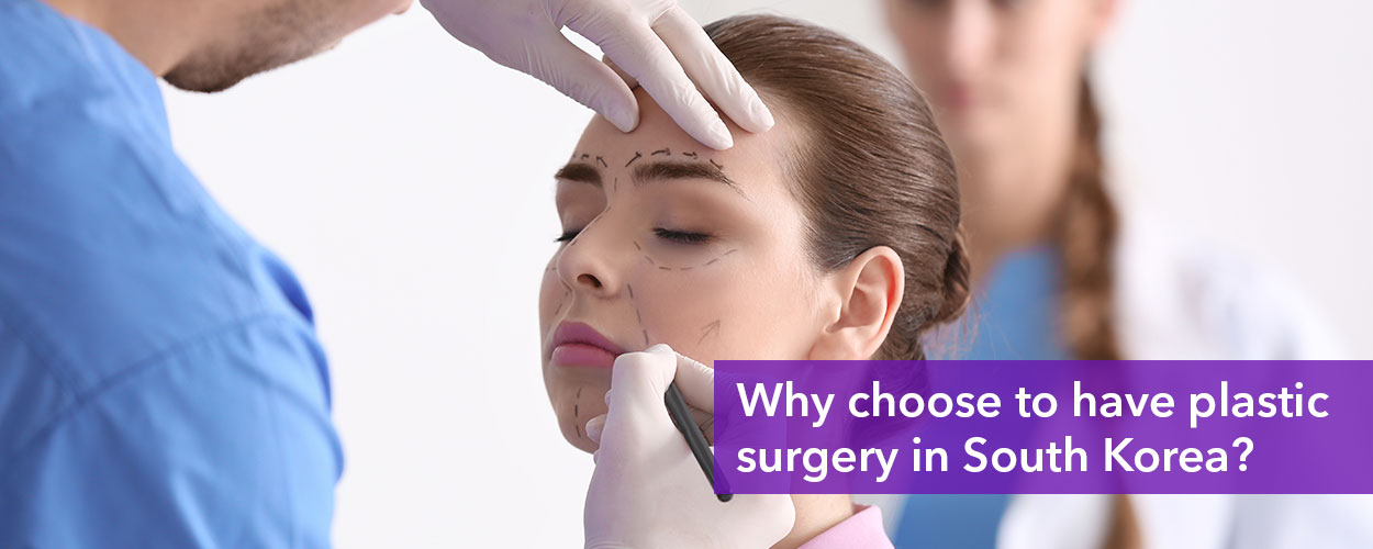 Why choose to have plastic surgery in South Korea